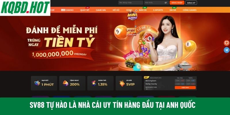 SV88 tự hào là nhà cái uy tín hàng đầu tại Anh Quốc