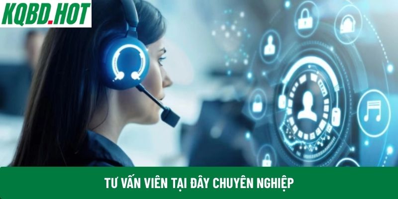 Tư vấn viên tại đây chuyên nghiệp
